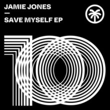 Jamie Jones - Save Myself EP (Hottrax)