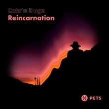 Catz 'N Dogz - Reincarnation EP (Pets)