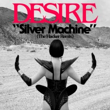 Desire - Silver Machine - The Hacker Remix (Italians Do It Better)