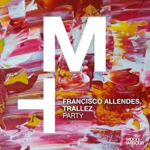 Francisco Allendes, Trallez - Party (Moon Harbour)