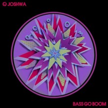 Joshwa - Bass Go Boom (Hot Creations)