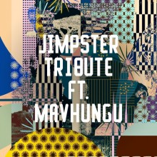 Jimpster - Tribute (feat. Mavhungu) (Freerange)