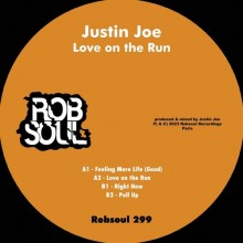 Justin Joe - Love on the Run (Robsoul)