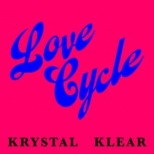 Krystal Klear - Love Cycle (Running Back)