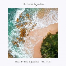 Made By Pete, Just Her - The Tide (The Soundgarden)
