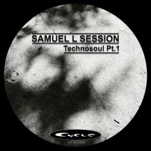 Samuel L Session - Technosoul, Pt. 1 (Cycle)