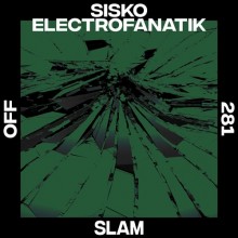 Sisko Electrofanatik - Slam (Off)