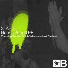 Star B, Mark Broom, Riva Starr, MC GQ - House Sound EP (Remixes) (Snatch!)