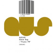 Steve Bug – Piano FM (Aus Music)