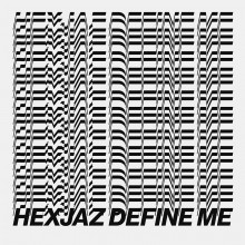 00-Hexjaz - Define Me - Morning Mood Records - MMOOD210 - 2023 - BP9008798501373