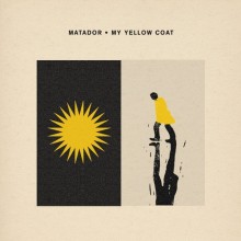 Matador - My Yellow Coat [CRM289] (Crosstown Rebels)