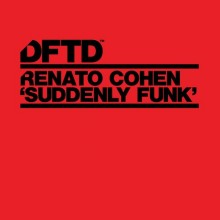 Renato Cohen - Suddenly Funk [DFTDS166D3]