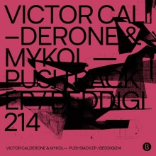 Victor Calderone, Mykol - Push Back EP (Bedrock)