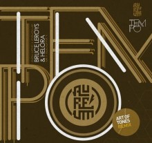 Bruce Leroys, Helòra - Tempo (Art of Tones and Aureum Remixes) (Aureum)