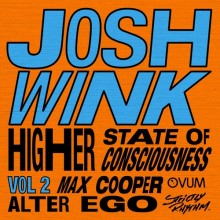 Josh Wink - Higher State Of Consciousness, Vol. 2 (Strictly Rhythm)
