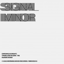 00-Signal Minor - Wrong Is Right - Morning Mood Records - MMOOD213 - 2023 - BP9008798514021