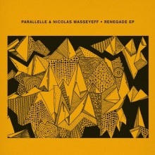 Parallelle, Nicolas Masseyeff - Renegade EP (Crosstown Rebels)