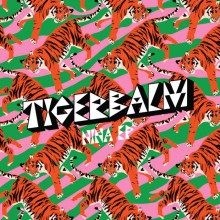 Tigerbalm - Nina (Razor-N-Tape)