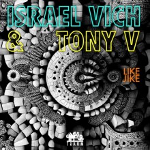 Israel Vich, Tony V - Like Jike (Traum)