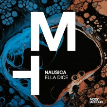Nausica - Ella Dice (Moon Harbour)
