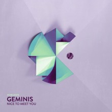 Geminis - Nice To Meet You (Mobilee)