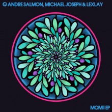 Andre Salmon, Lexlay, Michael Joseph - Momii EP (Hot Creations)
