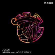 Joeski - Aruma feat Jackie Wells (Original) (Maya)