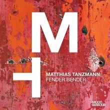 Matthias Tanzmann - Fender Bender (Moon Harbour)