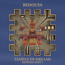 Bedouin - Temple Of Dreams (Remixes Part 1) (Human By Default)