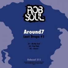 Around7 - Last Drops #1 (Robsoul)