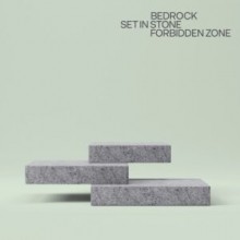 Bedrock, Nick Muir, John Digweed - Set In Stone / Forbidden Zone (Bedrock )