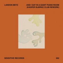 Landon Metz - And I Sat In A Giant Piano Room (Kasper Bjørke Club Rework) (Sensitive)