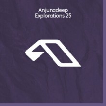VA - Anjunadeep Explorations 25 (Anjunadeep)