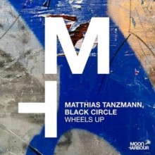 Matthias Tanzmann, Black Circle - Wheels Up (Moon Harbour)