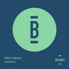 GMJ, Matter - Helioflow (Balance Music)