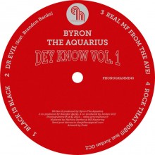Byron The Aquarius - Dey Know Vol 1 (Phonogramme)