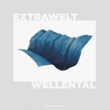 Extrawelt - Wellental EP (TRAUM Schallplatten)