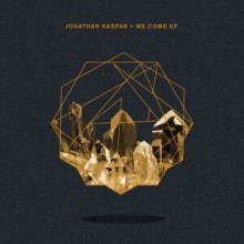Jonathan Kaspar - We Come EP (Crosstown Rebels)