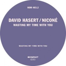 David Hasert, Nicone - Wasting My Time With You (Extended Version) (Kompakt)