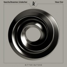 Sascha Braemer, UNDERHER, Turker - Hear Out (Ritter Butzke)