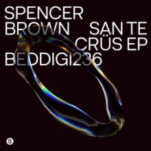 Spencer Brown - San te Crüs (Bedrock)