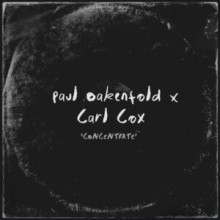Carl Cox, Paul Oakenfold - Concentrate (Perfecto Records (Armada Music))