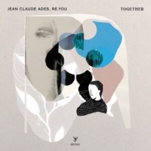Jean Claude Ades, Re.you - Together (SCM)