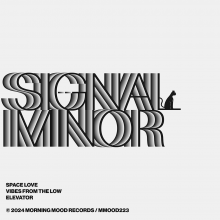 00-Signal Minor - Space Love - Morning Mood Records - MMOOD223 - 2024 - BP9008798603299