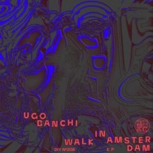 Ugo Banchi - Walk In Amsterdam EP (Diynamic Music)