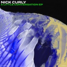 Nick Curly - A Little Conversation EP (LTF)