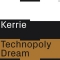 Kerrie – Technopoly Dream (Tresor)