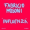Fabricio Mosoni – Influenza (ISOLATE)