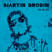 Martin-Brodin-Bla-Bla-Bla