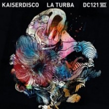 Kaiserdisco-–-La-Turba-DC121-240x240